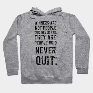 Winners never quit Hoodie